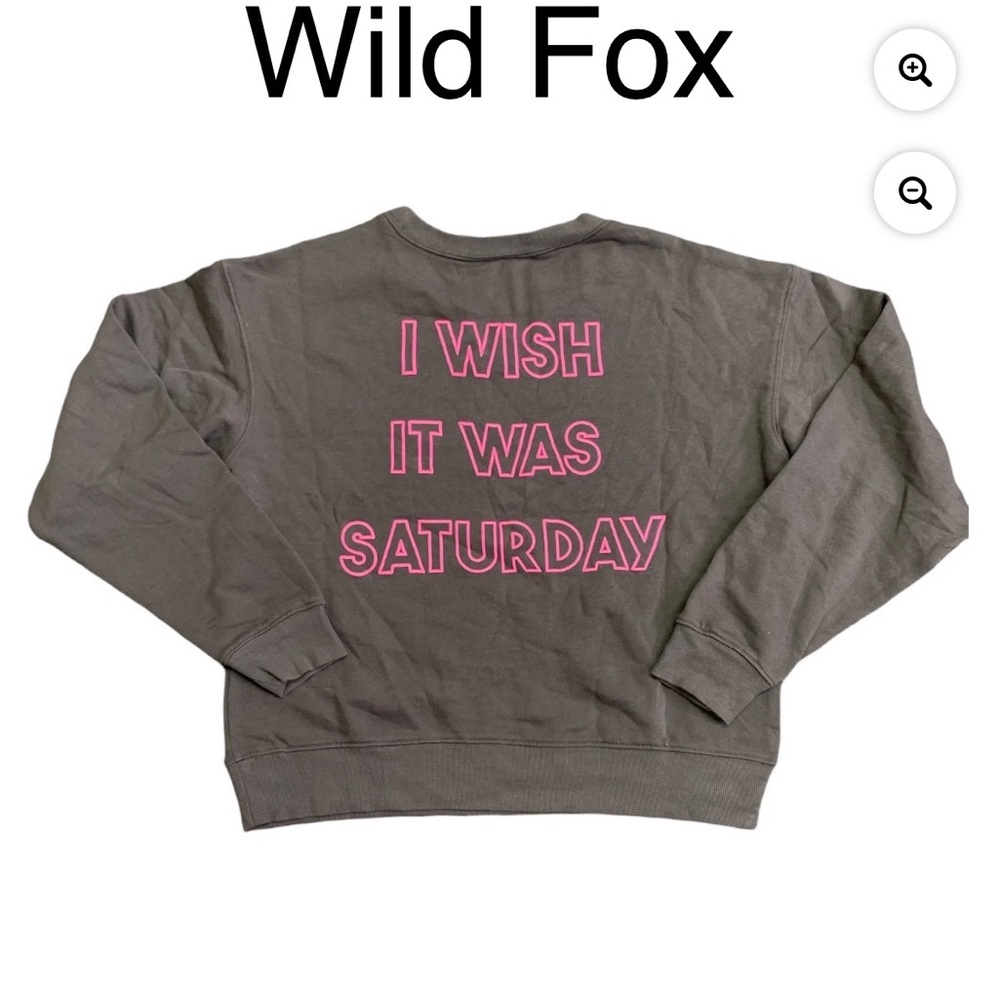 Womens wild fox sweatshirt size large grey I wish it was Saturday